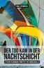 Der Tod kam in der Nachtschicht