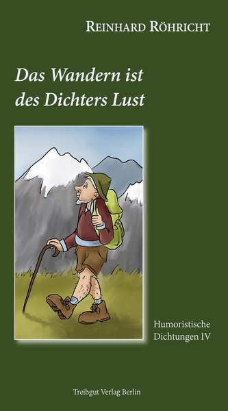 Das Wandern ist des Dichters Lust