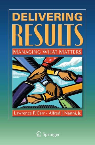 Delivering Results: Managing What Matters