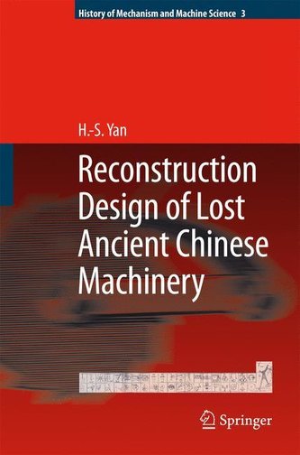 Reconstruction Design of Lost Ancient Chinese Machinery