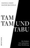 Tamtam und Tabu