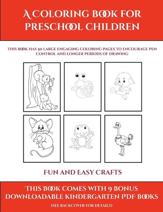 Fun and Easy Crafts (A Coloring book for Preschool Children)