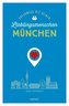 München. Unterwegs mit deinen Lieblingsmenschen