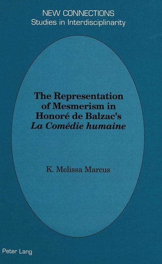 The Representation of Mesmerism in Honoré de Balzac's «La Comédie humaine»