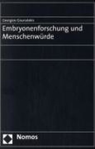 Embryonenforschung und Menschenwürde