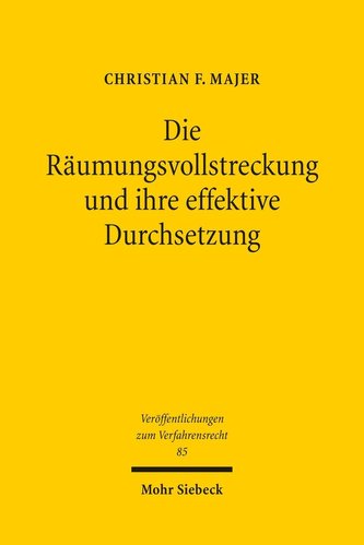 Die Räumungsvollstreckung und ihre effektive Durchsetzung
