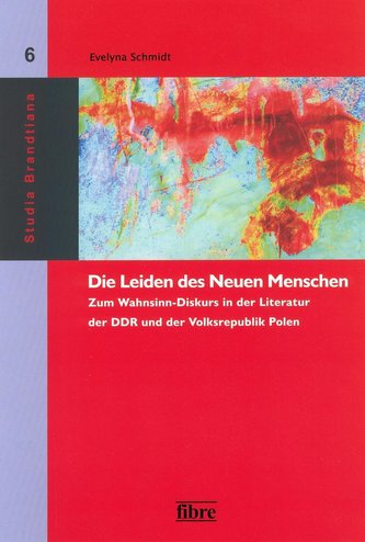 Die Leiden des \"Neuen Menschen\"