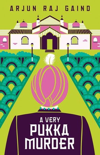 A Very Pukka Murder: The First Maharaja Mystery