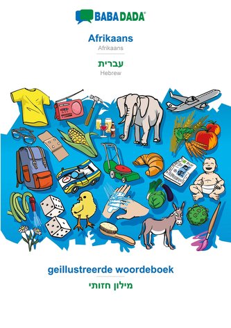 BABADADA, Afrikaans - Hebrew (in hebrew script), geillustreerde woordeboek - visual dictionary (in hebrew script)