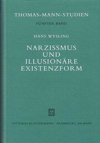 Narzißmus und illusionäre Existenzform