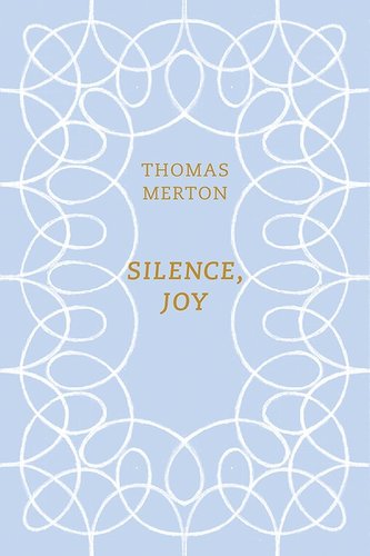 Silence, Joy