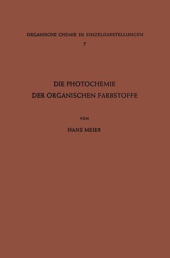 Die Photochemie der Organischen Farbstoffe