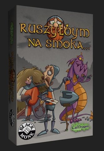 Ruszyłbym na Smoka BLACK MONK