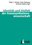 Identität und Vielfalt der Kommunikationswissenschaft
