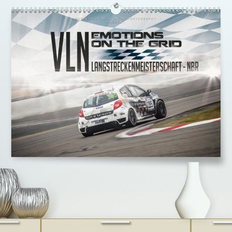 EMOTIONS ON THE GRID - VLN Langstreckenmeisterschaft Nürburgring (Premium, hochwertiger DIN A2 Wandkalender 2021, Kunstdruck in