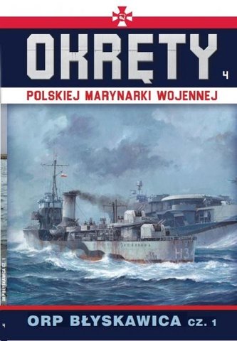 Okręty Polskiej Marynarki Wojennej t.4. ORP BŁYSKA