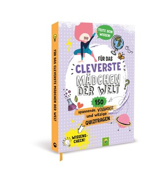 Für das cleverste Mädchen der Welt