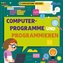 Computerprogramme und Programmieren