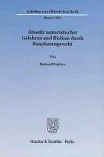 Abwehr terroristischer Gefahren und Risiken durch Bauplanungsrecht