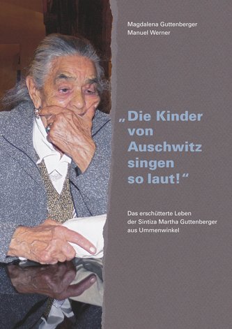 \"Die Kinder von Auschwitz singen so laut!\"