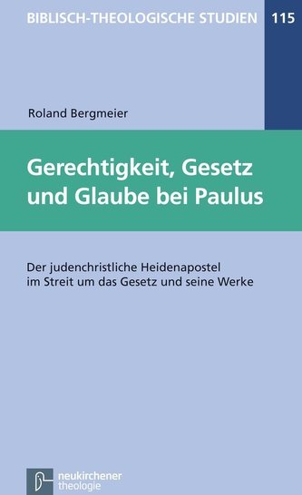 Gerechtigkeit, Gesetz und Glaube bei Paulus