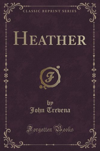 Heather (Classic Reprint)