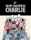 Wir waren Charlie