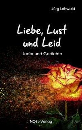 Liebe, Lust und Leid