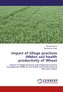 Impact of tillage practices INMon soil health productivity of Wheat