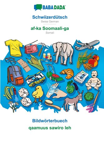 BABADADA, Schwiizerdütsch - af-ka Soomaali-ga, Bildwörterbuech - qaamuus sawiro leh