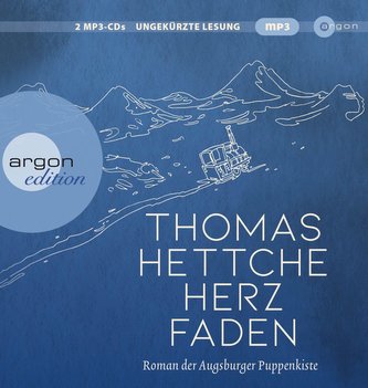 Herzfaden. Roman der Augsburger Puppenkiste