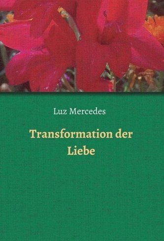 Transformation der Liebe