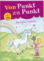 Von Punkt zu Punkt. Das kleine Einhorn