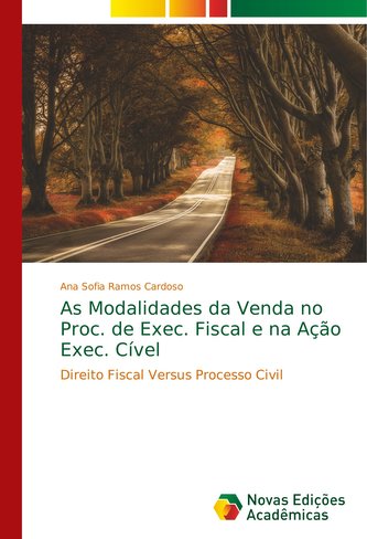 As Modalidades da Venda no Proc. de Exec. Fiscal e na Ação Exec. Cível