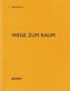 Wege zum Raum