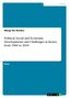 Political, Social and Economic Developments and Challenges in Kenya from 1960 to 2010