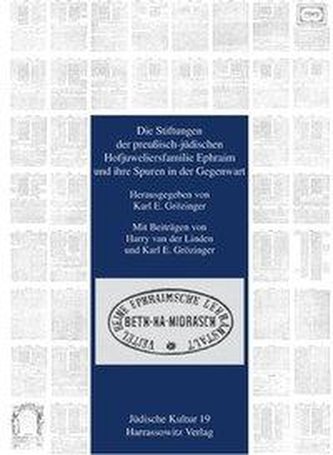 Die Stiftungen der preußisch-jüdischen Hofjuweliersfamilie Ephraim und ihre Spuren in der Gegenwart