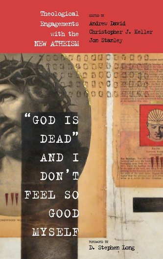 \"God Is Dead\" and I Don't Feel So Good Myself
