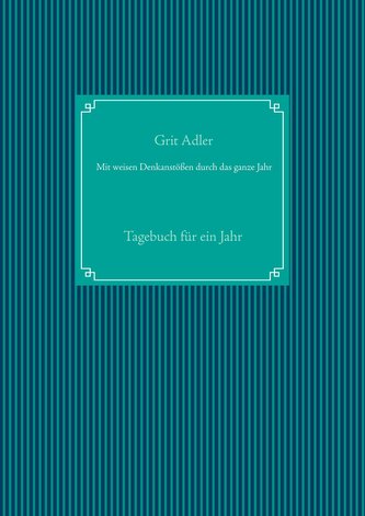 Mit weisen Denkanstößen durch das ganze Jahr