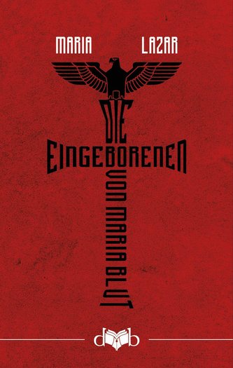Die Eingeborenen von Maria Blut