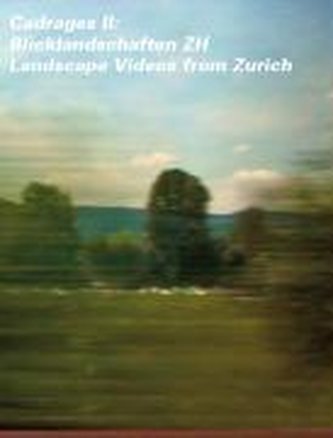 Cadrages II Blicklandschaften / Landscapevideo