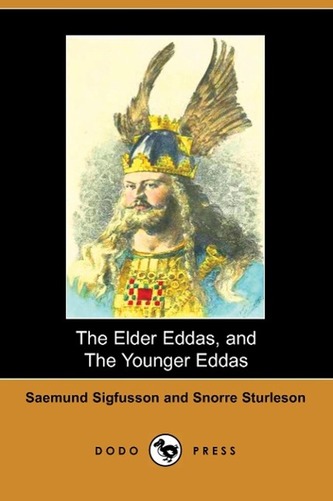 The Elder Eddas, and the Younger Eddas (Illustrated Edition) (Dodo Press)