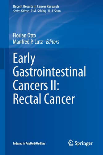 Early Gastrointestinal Cancers II: Rectal Cancer