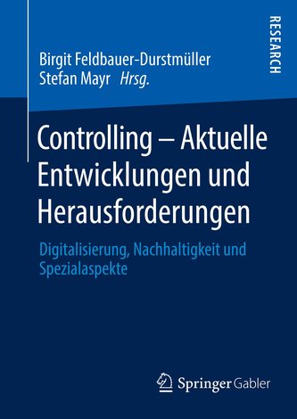 Controlling - Aktuelle Entwicklungen und Herausforderungen