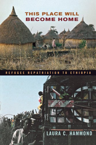This Place Will Become Home: Refugee Repatriation to Ethiopia