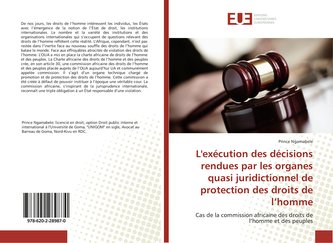 L'exécution des décisions rendues par les organes quasi juridictionnel de protection des droits de l'homme