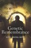 Genetic Remembrance