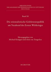 Die orientalistische Gelehrtenrepublik am Vorabend des Ersten Weltkrieges