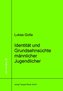 Identität und Grundsehnsüchte männlicher Jugendlicher