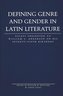 Defining Genre and Gender in Latin Literature